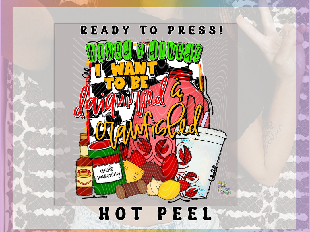 Daiquiried & Crawfish