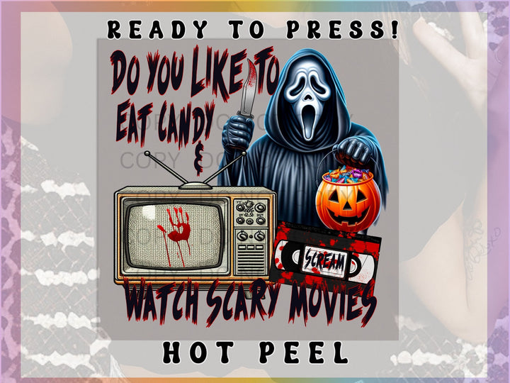 Do You Like To Eat Candy and Watch Scary Movies