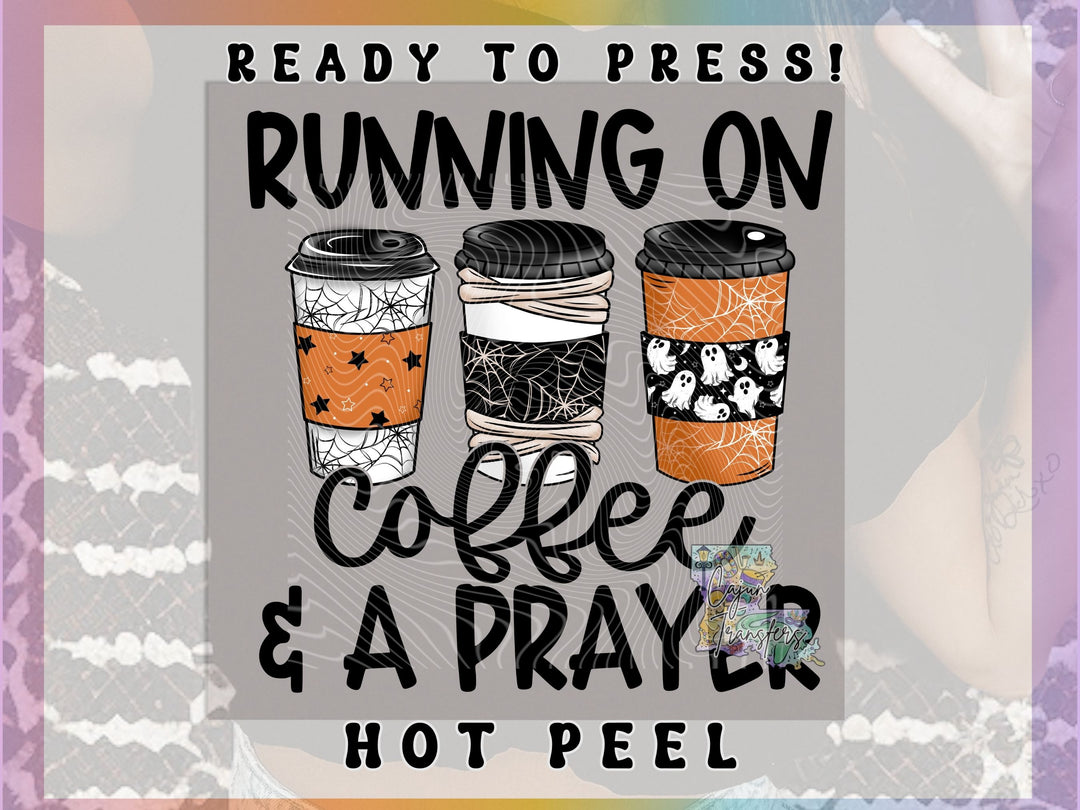 Running on Coffee and a Prayer