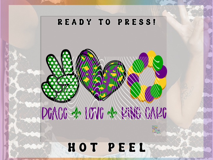 Peace Love and King Cake