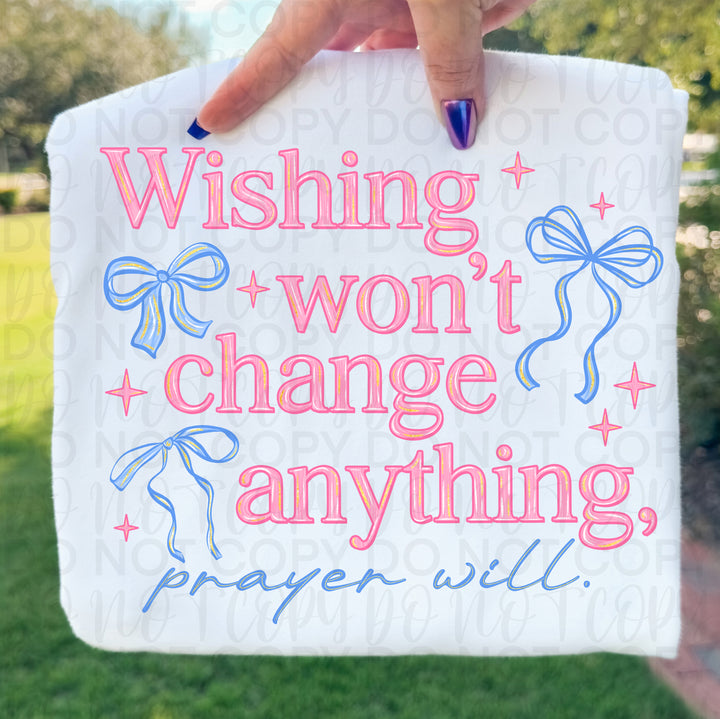 Wishing won't Change Anything