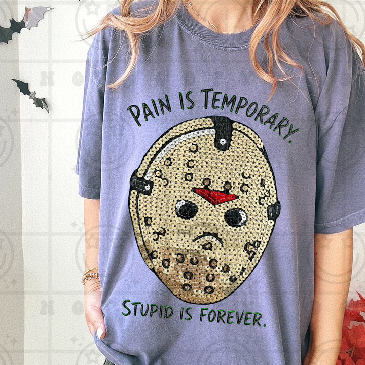Stupid is Forever